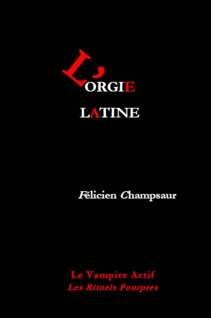 L’Orgie latine de Félicien CHAMPSAUR