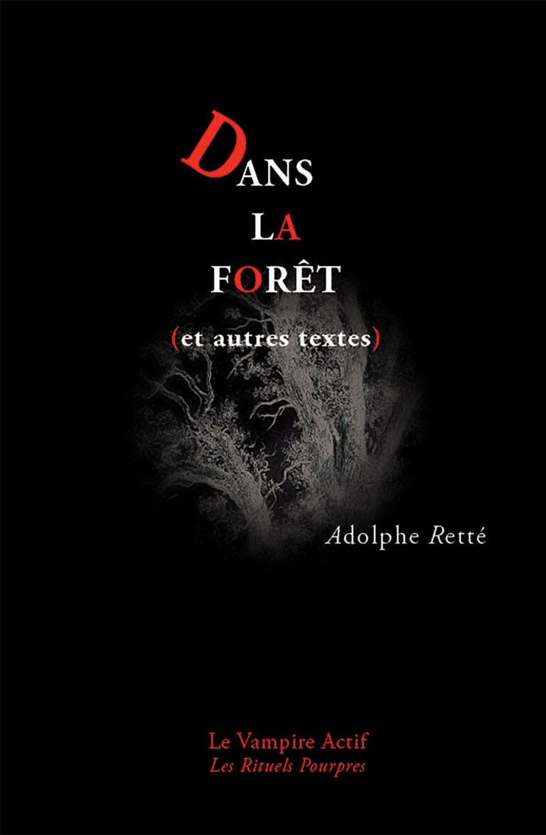 Dans la forêt et autres textes d'Adolphe RETTÉ