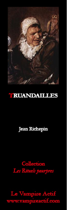 Truandailles Jean RICHEPIN