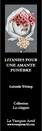 Litanies pour une amante funèbre de Gabrielle WITTKOP